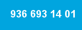 936 693 14 01